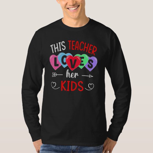 This Teacher Loves Her Kids Shirts Teachers Valent Tシャツ (正面)