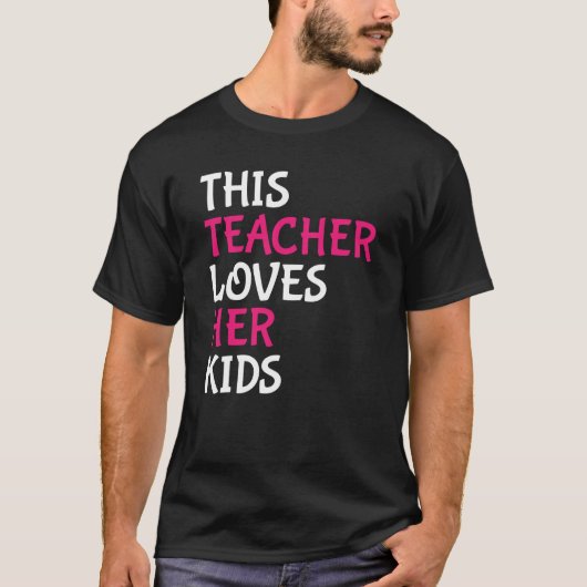 This Teacher Loves Her Kids Valentines Day Tシャツ (正面)