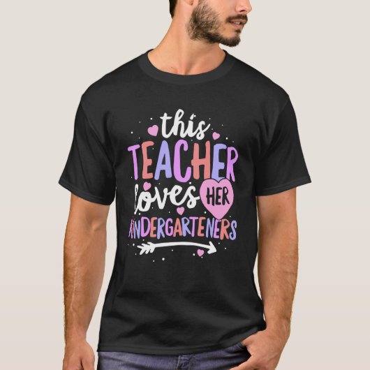 This Teacher Loves Her Kindergarteners Valentines  Tシャツ (正面)