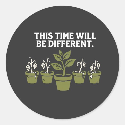 This Time Will Be Different – Funny Dead Plant Lov ラウンドシール (正面)