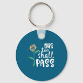 This Too Shall P Motivational キーホルダー (正面)