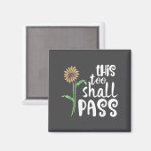 This Too Shall P Motivational  マグネット (正面/裏面)