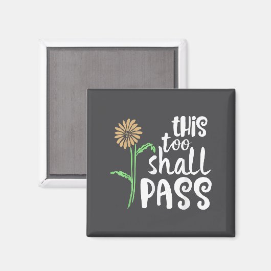 This Too Shall P Motivational  マグネット (正面/裏面)