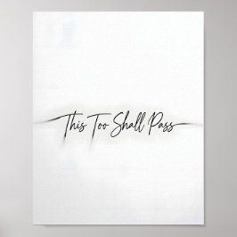 This Too Shall Pass モチベーションの引用ポスター ポスター