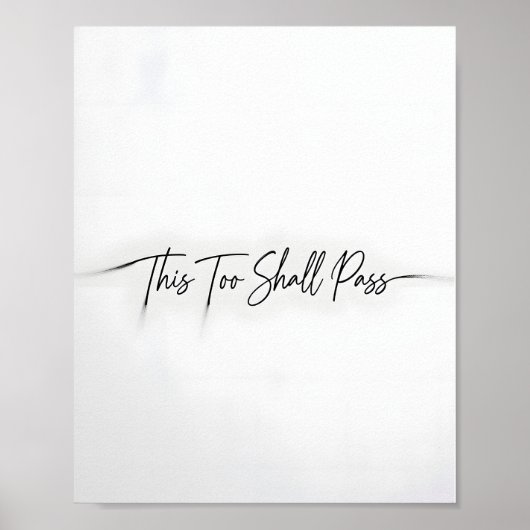 This Too Shall Pass モチベーションの引用ポスター ポスター (正面)