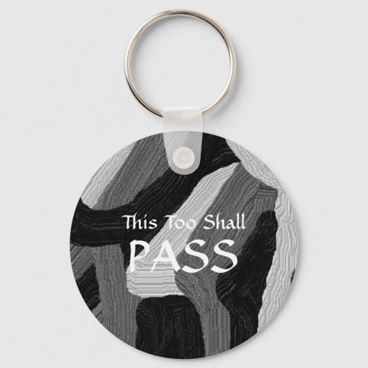 "This Too Shall Pass" Key Ring キーホルダー (正面)
