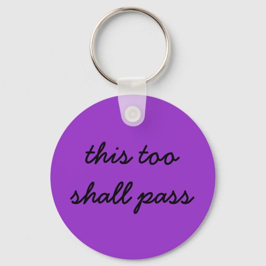 this too shall pass purple keychain キーホルダー (正面)
