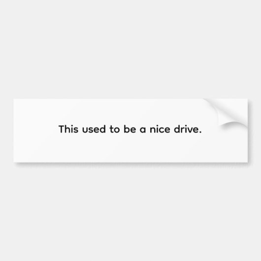This Used to Be a Nice Drive. Minimal バンパーステッカー (正面)