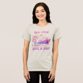  "This Week I Don't give a ship for cruise lovers トライブレンドＴシャツ (正面全面)