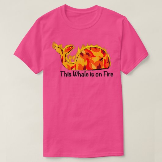 This Whale is on Fire Tシャツ (デザイン正面)