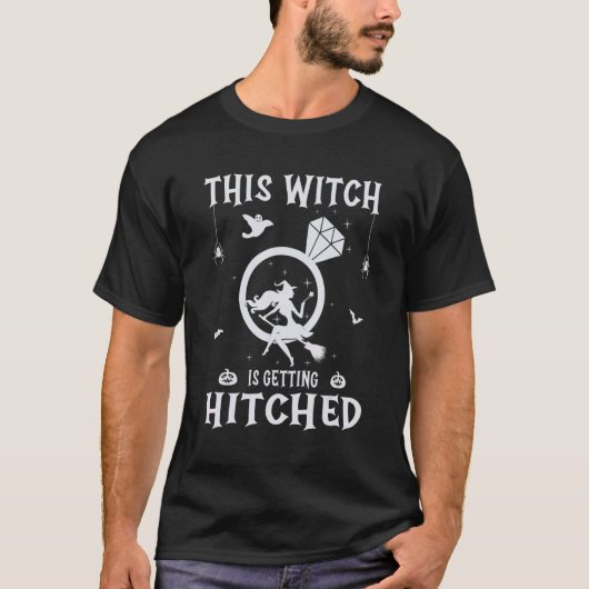 This Witch Is Getting Hitched Bachelorette Bride B Tシャツ (正面)
