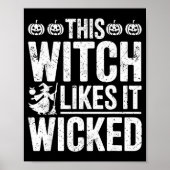 This Witch Likes It Wicked Funny Halloween Broom  ポスター (正面)