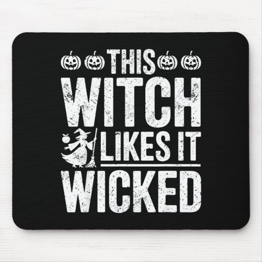 This Witch Likes It Wicked Funny Halloween Broom  マウスパッド (正面)