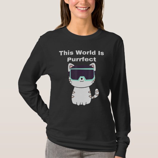 This World Is Purfect - Cat Gamer Vr Virtual 実在 Tシャツ (正面)