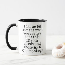 Those Are Your Monkeys Funny Saying Coffee Mug マグカップ
