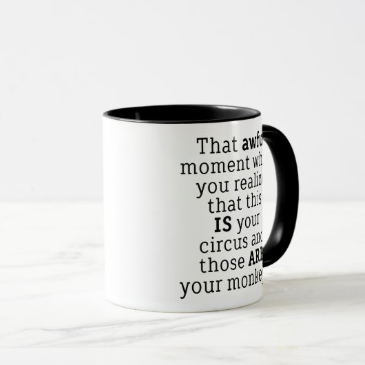 Those Are Your Monkeys Funny Saying Coffee Mug マグカップ (正面右)