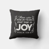 Those Who Sow in Tears Shall Reap in Joy Quotes クッション (裏面)
