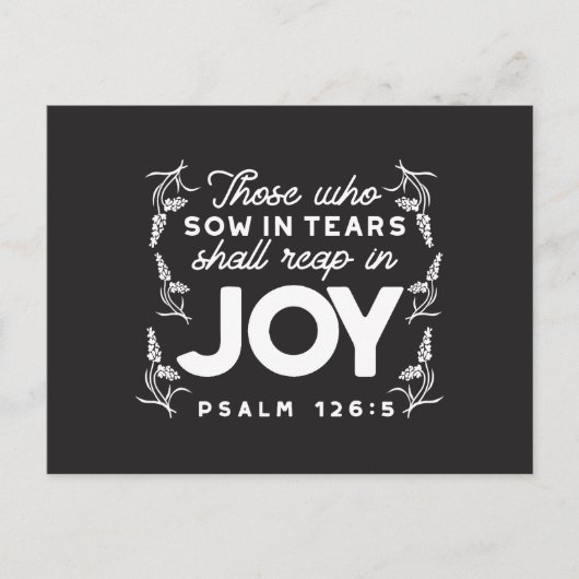 Those Who Sow in Tears Shall Reap in Joy Quotes シーズンポストカード (正面)