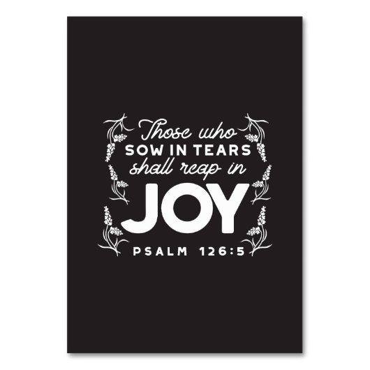 Those Who Sow in Tears Shall Reap in Joy Quotes テーブルナンバー (正面)