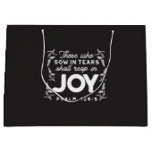 Those Who Sow in Tears Shall Reap in Joy Quotes ラージペーパーバッグ (正面)