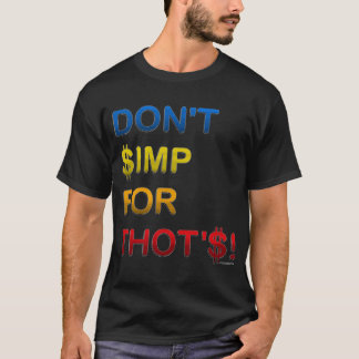 THOT'$に$IMPしないで! Tシャツ