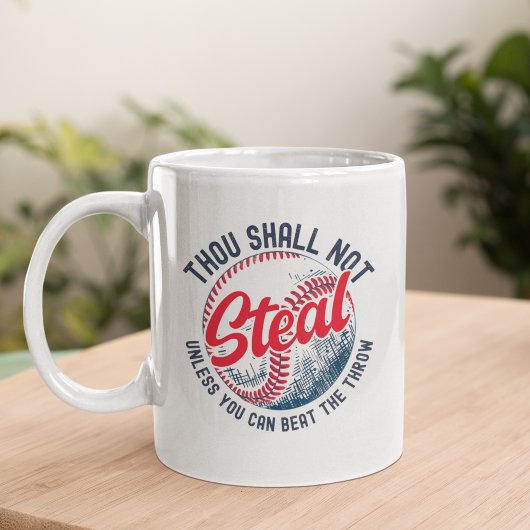 Thou Shall Not Steal My Fun Baseball  コーヒーマグカップ