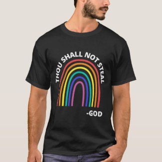 Thou Shall Not Steal Rainbow God Christian Tシャツ