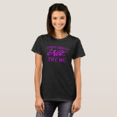 thou shall not try me for women & money  sarcasm tシャツ (正面フル)