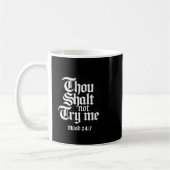 Thou Shall Not Try Me Mood 24 7 Funny Quote Old En コーヒーマグカップ (左)