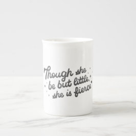 Though She Be But Little She Is Fierce 引用句  ボーンチャイナマグカップ