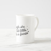 Though She Be But Little She Is Fierce Quote ボーンチャイナマグカップ (正面右)