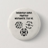 Thoughtfully Unique Powerfully Neurodiverse Truly  缶バッジ (正面)