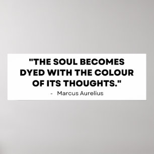 Thoughts Color Our Soul - Marcus Aurelius ポスター