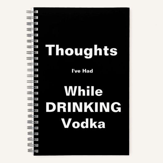 Thoughts Drink Vodka Notebook ノートブック (正面)