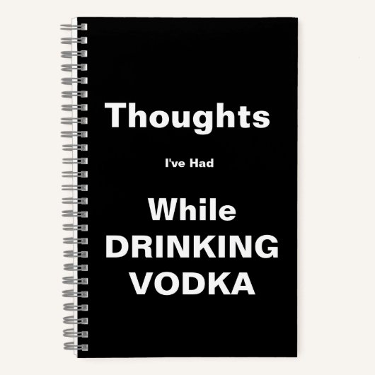 Thoughts Drink Vodka Notebook ノートブック (正面)