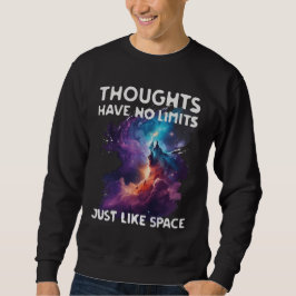 Thoughts Have No Limits スウェットシャツ