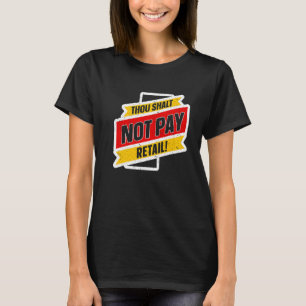 Thrを節約するThrift Store Thrift Shop Flea Market Tシャツ