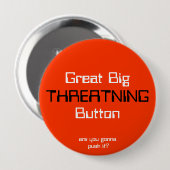 THREATNING、素晴らしいBigButtonは、押すことを行っている…です 缶バッジ (正面&裏面)