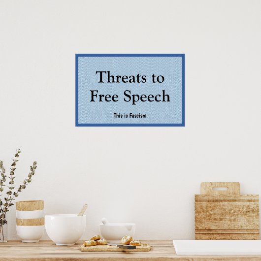 Threats to Free Speech ポスター (キッチン)