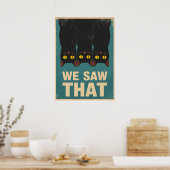 Three Black Cats Parody Wall Art - We Saw That ポスター (キッチン)