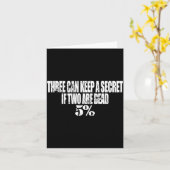 Three Can Keep A Secret If Two Are Dead 50% Funny  カード (黄色い花)
