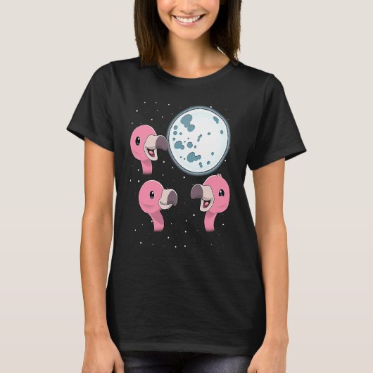 Three Flamingo Moon 3 Flamingos Howling At The Moo Tシャツ (正面)
