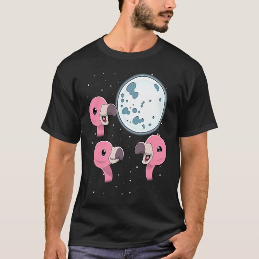 Three Flamingo Moon 3 Flamingos Howling At The Moo Tシャツ (正面)
