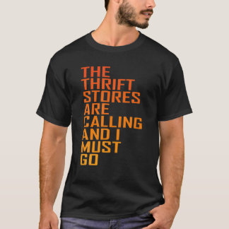 Thrift Store Quote, Thrift Stores Are Calling, Thr Tシャツ