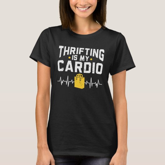 Thrifting Is My Cardio Thrift Shop Yard Sale Secon Tシャツ (正面)