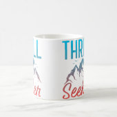 Thrill Seeker Mountain Climbing Hiking コーヒーマグカップ (中央)