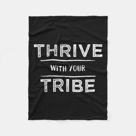 Thrive With Your Tribe Shirt Gift  フリースブランケット (正面)