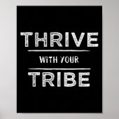 Thrive With Your Tribe Shirt Gift ポスター (正面)