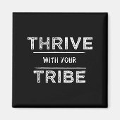 Thrive With Your Tribe Shirt Gift  マグネット (正面)