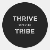 Thrive With Your Tribe Shirt Gift ラウンドシール (正面)